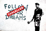 Gemaelde Reproduktion von Banksy Folgen Sie Ihren Träumen